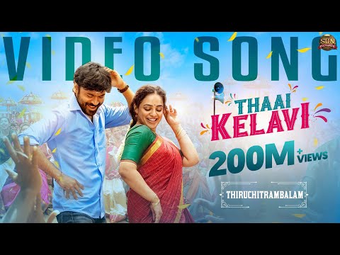 Thaai Kelavi - Official Video Song | Thiruchitrambalam | Dhanush | Anirudh | Sun Pictures