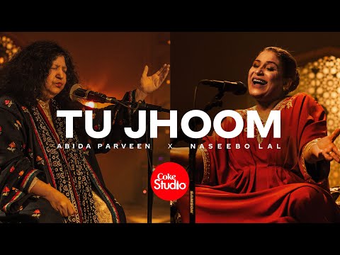 Coke Studio | Season 14 | Tu Jhoom | Naseebo Lal x Abida Parveen