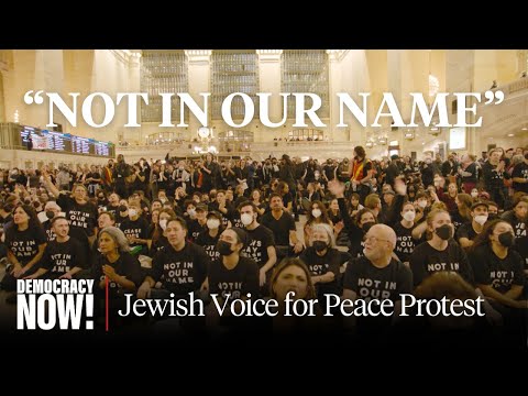 &quot;Not in Our Name&quot;: 400 Arrested at Jewish-Led Sit-in at NYC's Grand Central Demanding Gaza Ceasefire