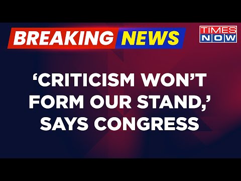 Breaking News | First Congress Reaction On IUML Dare,  Says 'Criticism Won't Form Our Stand'