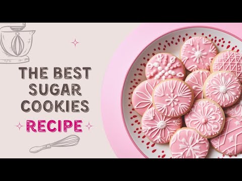 The Best Sugar Cookies | Recipe | Christmas Cookies