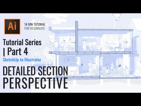 Perspective Section Drawing with Details SketchUp to Illustrator Workflow | Tutorial Series Part 4