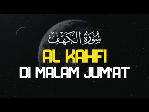 Surah Al Kahfi di Malam Jum'at - Murottal Al Quran Merdu