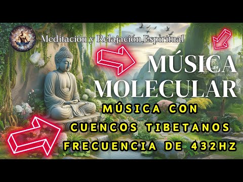 m&uacute;sica molecular m&uacute;sica con cuencos tibetanos frecuencia de 432hz