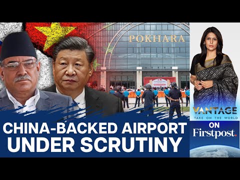 Why Nepal is Investigating an Airport Built by China | Vantage with Palki Sharma