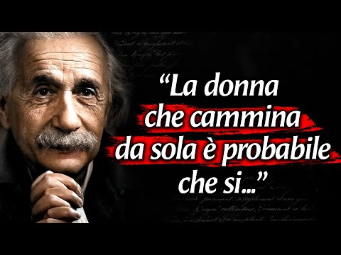 Questi Citazioni di Albert Einstein Cambiano la Vita