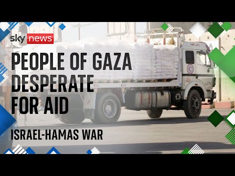 The people of Gaza increasingly desperate for aid | Israel-Hamas war