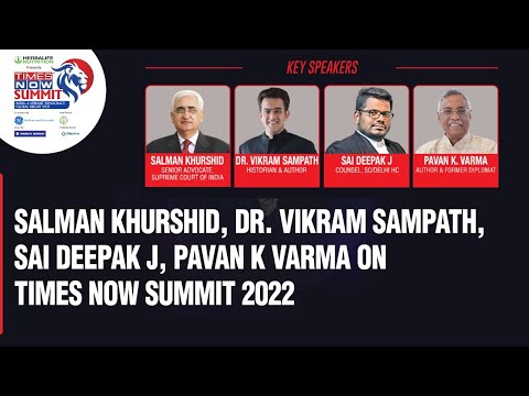 Salman Khurshid, Dr. Vikram Sampath, Sai Deepak, Pavan K Varma At Times Now Summit 2022