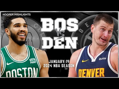 Boston Celtics vs Denver Nuggets Full Game Highlights | Jan 19 | 2024 NBA Season