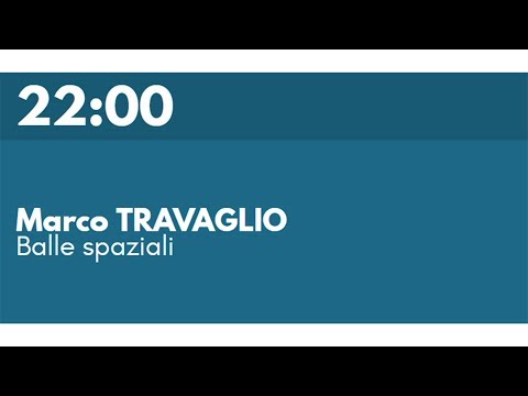 Marco TRAVAGLIO - Balle spaziali