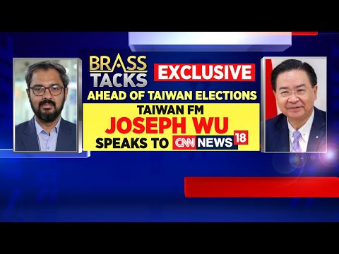 Taiwanese Foreign Minister Joseph Wu In An Exclusive Interview On News18 | Taiwan Elections | News18