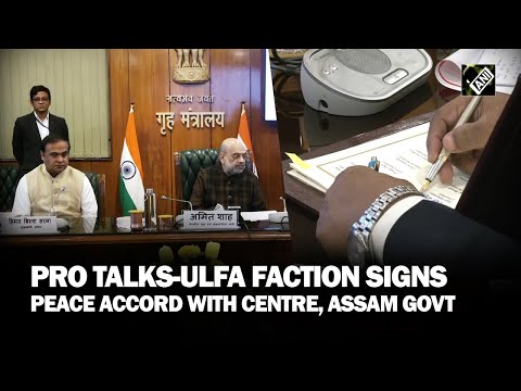 ULFA faction inks tripartite Memorandum of Settlement pact with Centre, Assam govt