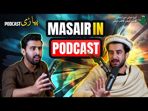 Masair in Podcast | Phahari Podcastic #01 | ft Khan Tariq | Talha Arif Sudozai