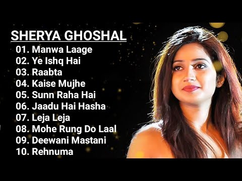 Best Songs of Shreya Ghoshal | Shreya Ghoshal Latest Bollywood Songs | Shreya Ghoshal