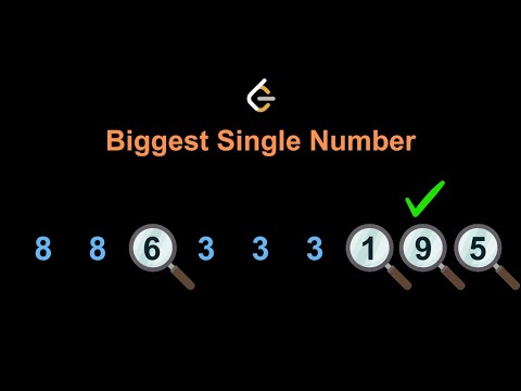 LeetCode - 619. Biggest Single Number (SQL)