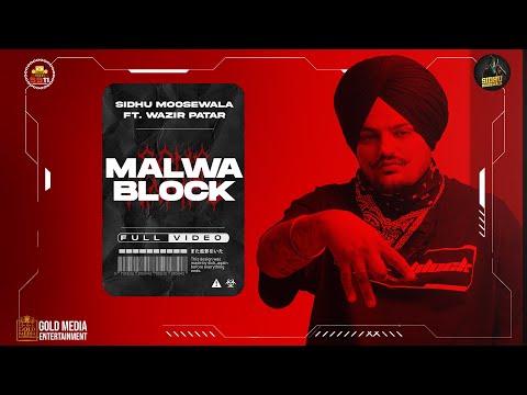 Malwa Block (Official Video) | Sidhu Moose Wala | Wazir Patar | Hunny PK Films | Moosetape