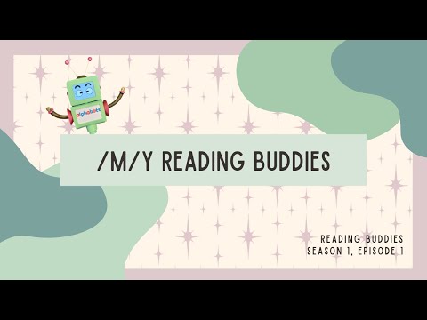 Reading Buddies: /m/y reading buddies (Season 1 - Episode 1)