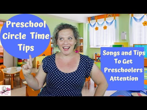 Preschool Circle Time | Songs and Tips To Get Preschoolers Attention For Circle Time