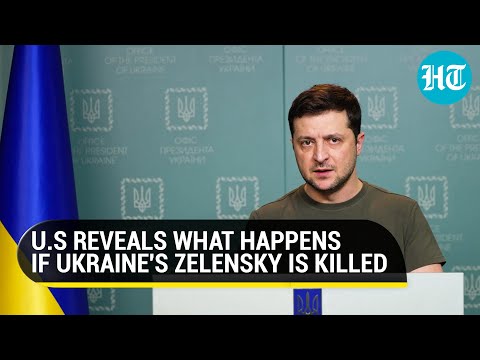 Zelensky's life in danger? U.S reveals what happens if Ukrainian president is killed in Ukraine war