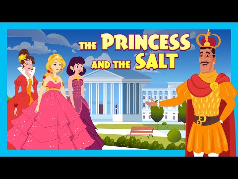 THE PRINCESS AND THE SALT : Stories For Kids In English | TIA &amp; TOFU | Bedtime Stories For Kids