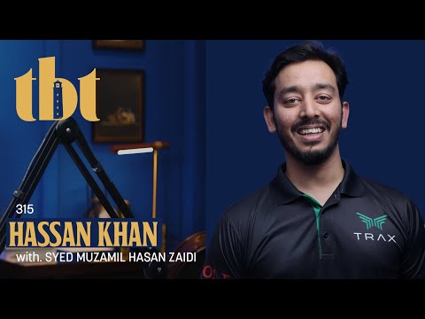 Hassan Khan: CEO TRAX, IBA, 3.7 mil $ Funding, E-commerce &amp; Cashless Payments | 315 | TBT