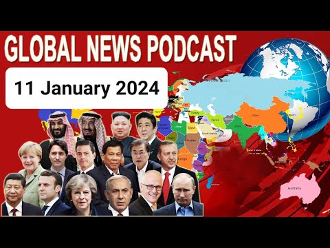 11 January 2024, BBC Global News Podcast 2023, BBC English News Today 2023, bbc world news