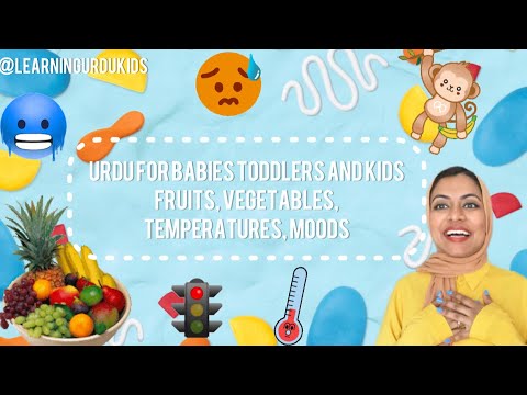 Fruits, Vegetables, Temperatures, Moods in Urdu for Babies, Toddlers and Kids | Learning Urdu Kids