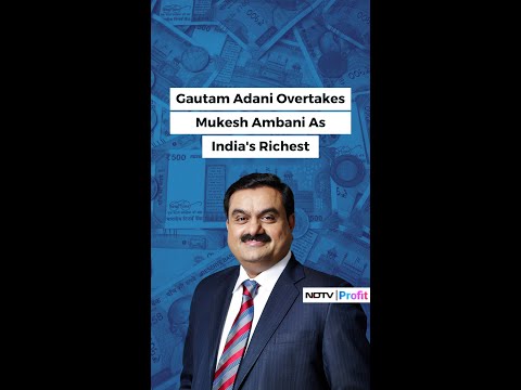 Gautam Adani Becomes India's Richest Person | NDTV Profit