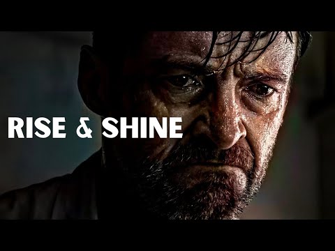 Rise and Shine - Motivational Speech