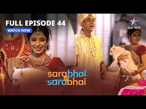 Full Episode 44 || Sarabhai Vs Sarabhai || Monisha banee karoddpati!