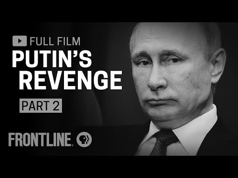 Putin's Revenge, Part Two (full documentary) | FRONTLINE