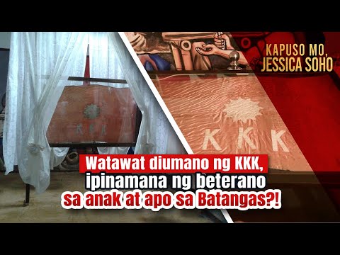 Watawat diumano ng KKK, ipinamana ng beterano sa anak at apo sa Batangas?! | Kapuso Mo, Jessica Soho