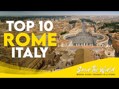 Rome, Italy - Top 10 Things to Do