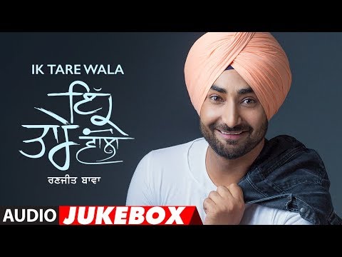 Ranjit Bawa: Ik Tare Wala (Full Album Jukebox) | Latest Punjabi Songs 2018 | T-Series