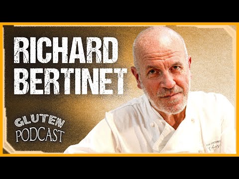 Gluten Podcast #1 - Richard Bertinet