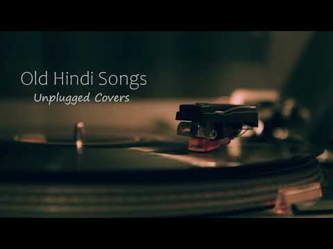 Old Hindi Songs ?Unplugged ?[Unplugged Covers] Song || core music || Old Hindi mashup ?|| Relax/Chil