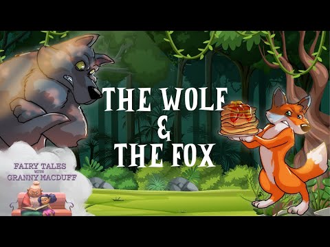 The Wolf &amp; The Fox