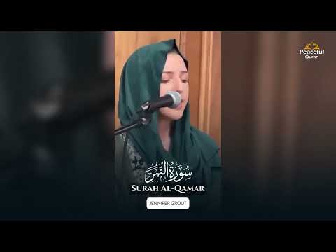 Most Beautiful Quran Recitation | Surah Al Qamar | Jennifer Grout Quran Recitation with bilal zukan