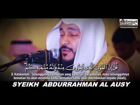 QUR'AN SURAT AL JUMU' AH SUARA MERDU SYEIKH ABDURRAHMAN AL AUSY