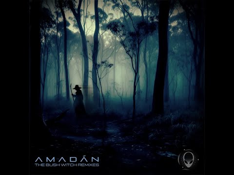 Amadan - The Bush Witch (Photonics Remix)