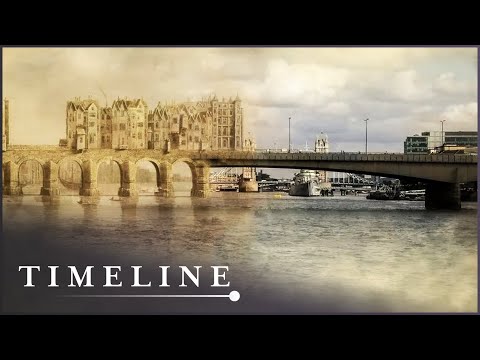 What Happened To The Original London Bridge? | History Of London | Timeline