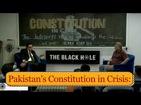 Constitution in Crisis: The Judiciary&rsquo;s Role in Upholding the Constitution | Salman Akram Raja &amp; PH