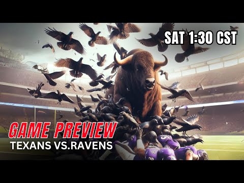 Texans Vs. Ravens GAME PREVIEW