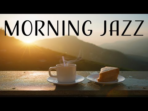 Morning JAZZ - Positive Bossa Nova JAZZ For Morning &amp; Good Mood