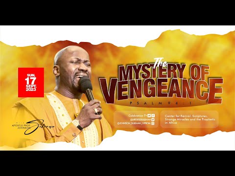 Must Watch🔥THE MYSTERY OF VENGEANCE🔥 By Apostle Johnson Suleman (Sunday Service - 17th Sept. 2023)