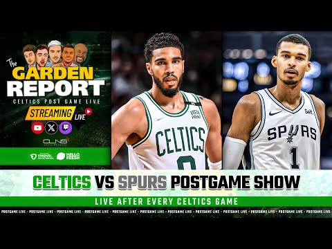 LIVE: Celtics vs Spurs Postgame Show | Garden Report