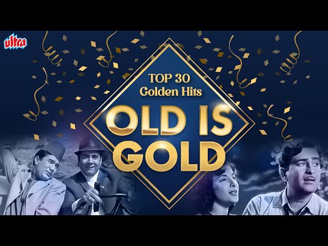 TOP 30 Golden Hits - OLD is GOLD 60's 70&rsquo;s सुपरहिट्स गाने | Evergreen Hindi Songs | Purane Gaane