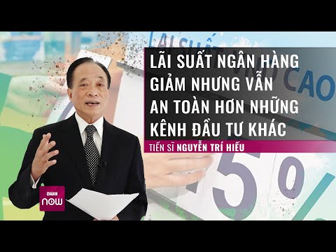 Ng&acirc;n h&agrave;ng thừa tiền, l&atilde;i suất thấp kỷ lục: Đầu tư nh&agrave; đất, v&agrave;ng hay chứng kho&aacute;n để &quot;tiền đẻ ra tiền?