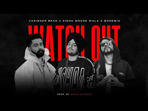 Watch Out x Bohemia (Mega Mix) | Boo Thang | Sidhu Moose Wala | Prod By AWAID &amp; AWAIS | Part 1