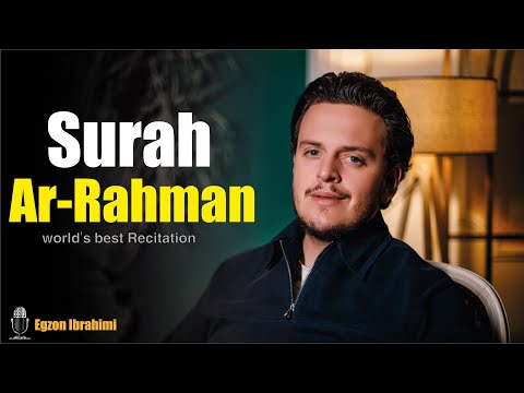 SURAH AR-RAHMAN (سورة الرحمن) - Egzon Ibrahimi